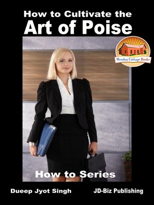cover image of How to Cultivate the Art of Poise